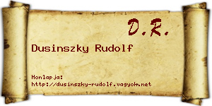 Dusinszky Rudolf névjegykártya